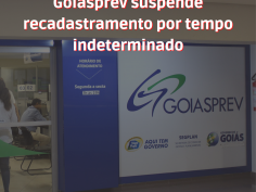 Goiásprev suspende recadastramento por tempo indeterminado 