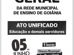 Sindicatos realizam Ato Unificado, nesta terça-feira (05), para cobrar reajustes a Prefeitura de Goiânia   