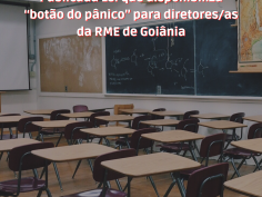 Publicada Lei que disponibiliza “botão do pânico” para diretores/as da RME de Goiânia 