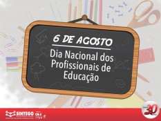 Dia 6 de agosto, Dia Nacional dos Profissionais da Educação 