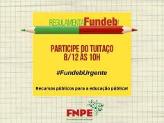 FNPE promove tuitaço em defesa de recursos públicos para educação pública no Fundeb 
