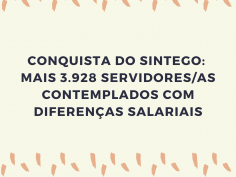 Conquista do SINTEGO: mais 3.928 servidores/as contemplados com diferenças salariais 