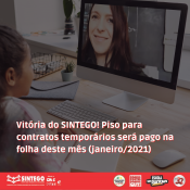 Vitória do SINTEGO! Piso para contratos temporários será pago na folha deste mês (janeiro/2021) 