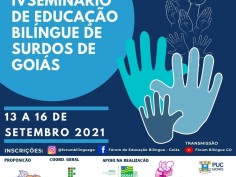 Ainda dá tempo de se inscrever para o IV Seminário de Educação Bilíngue de Educação de Surdos de Goiás 