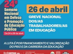 CNTE realiza 24ª Semana Nacional em Defesa e Promoção da Educação Pública de 24 a 28 de abril de 2023 