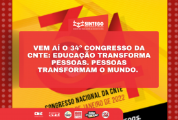Vem aí o 34º congresso da CNTE: Educação transforma pessoas. Pessoas transformam o mundo. 