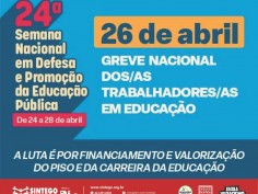 CNTE realiza 24ª Semana Nacional em Defesa e Promoção da Educação Pública de 24 a 28 de abril de 2023