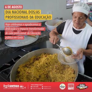 6 de Agosto – Dia Nacional do/a Trabalhador/a da Educação – Lei 13054/14