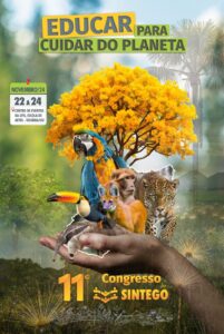 Não Perca! Participe do 11º Congresso SINTEGO – Educar para Cuidar do Planeta 🌍