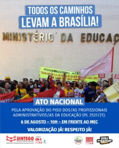 DIA 6 DE AGOSTO É DIA DE LUTA EM BRASÍLIA!