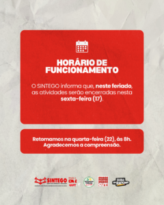 Funcionamento do SINTEGO no feriado